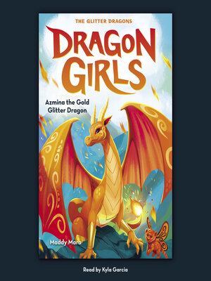 cover image of Azmina the Gold Glitter Dragon (Dragon Girls #1)